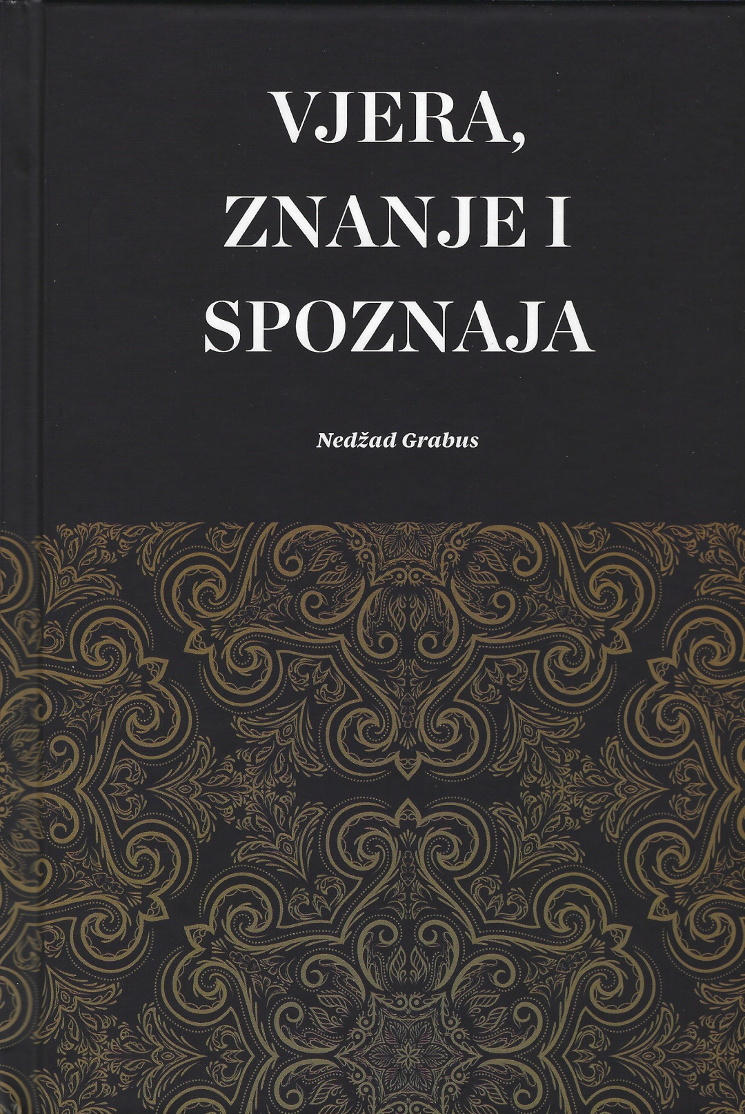 Vjera, znanje i spoznaja