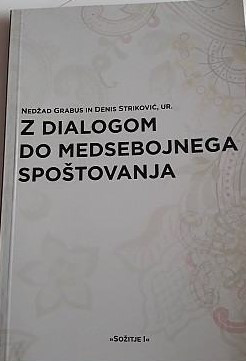 Z Dialogom do Medsebojnega Spoštovanja