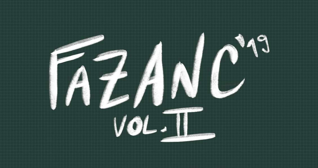 Fazanc 2019 Vol II: Pero Martić, Crisman Wortex, DJ Puček