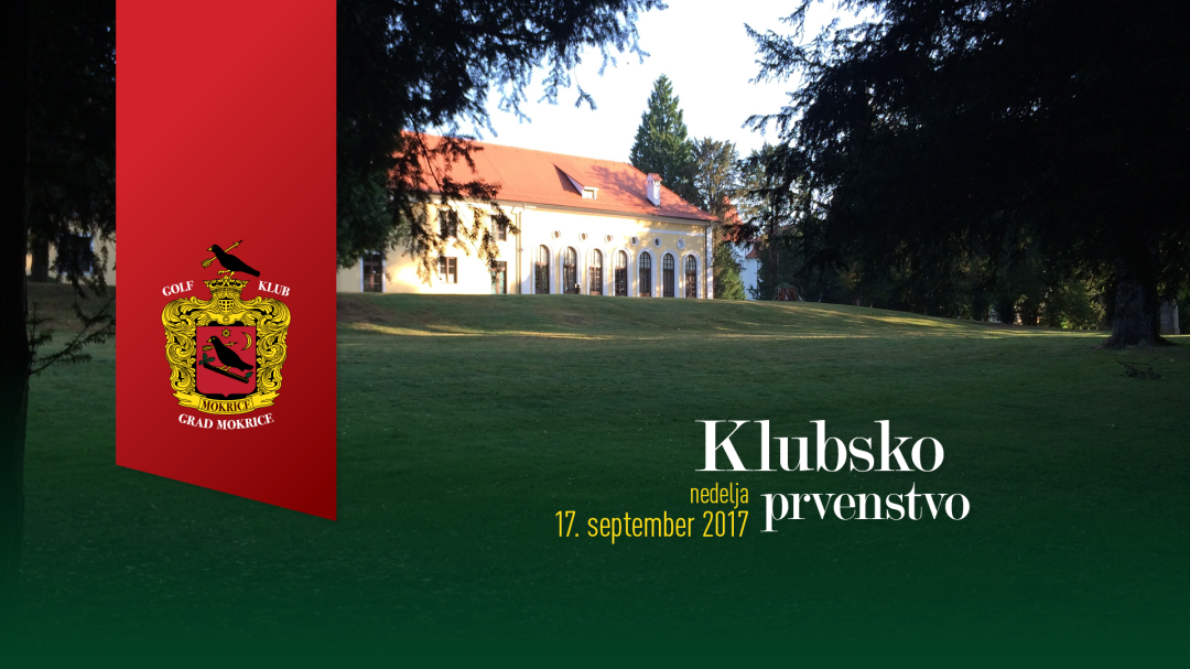 Klubsko prvenstvo Golf klub Grad Mokrice 2017
