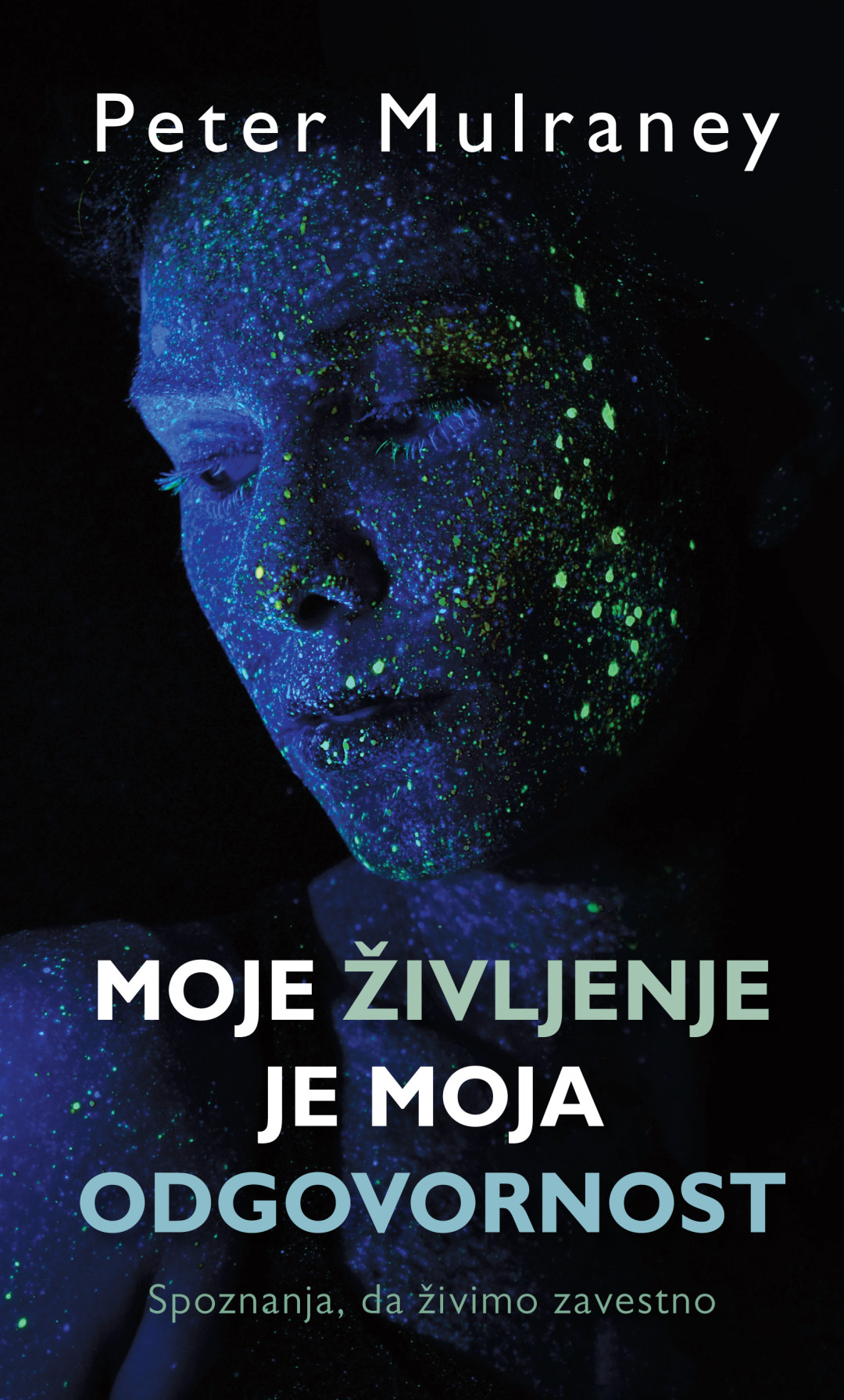 Moje življenje je moja odgovornost