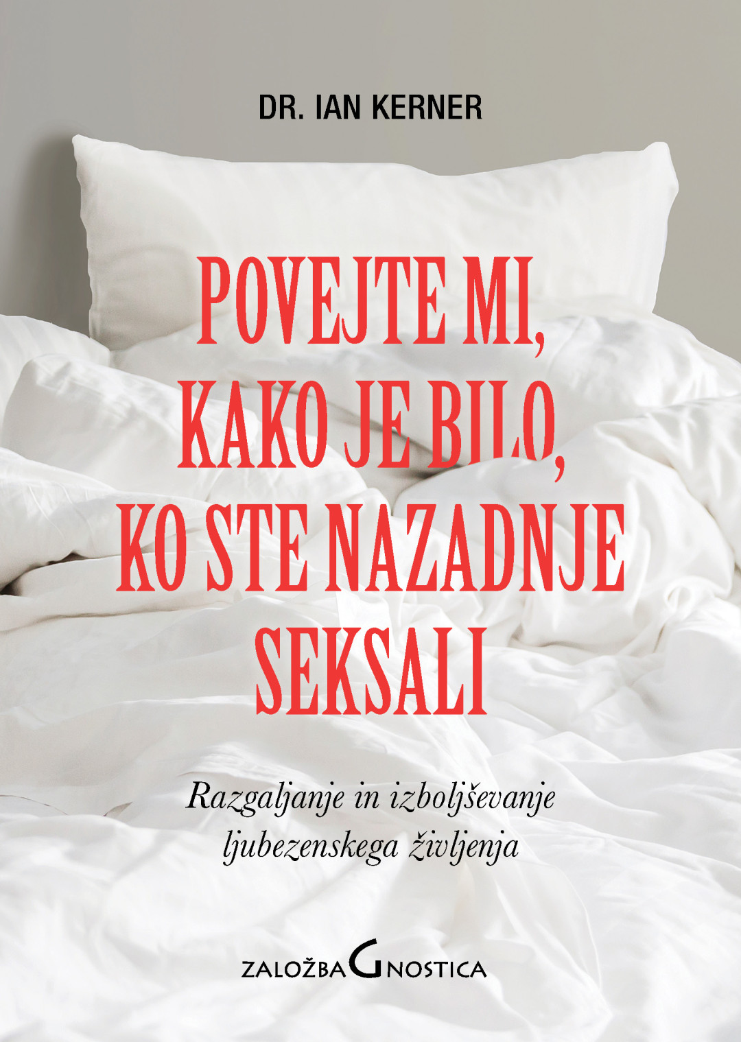 Povejte mi, kako je bilo, ko ste nazadnje seksali