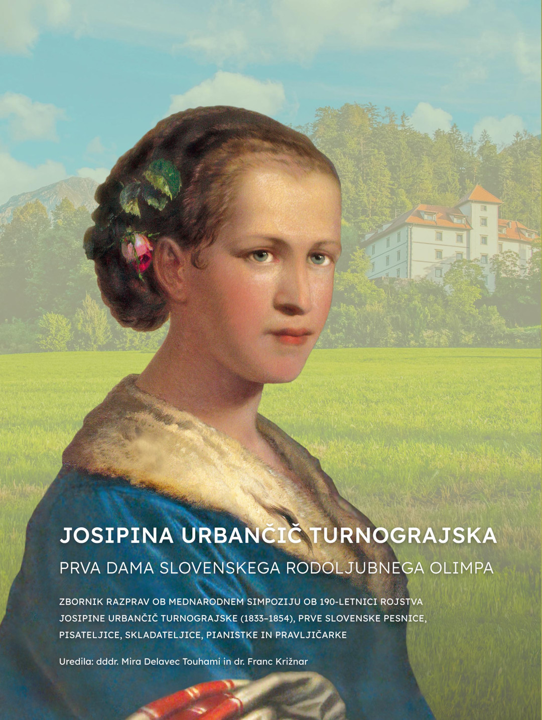 Prva dama slovenskega rodoljubnega Olimpa