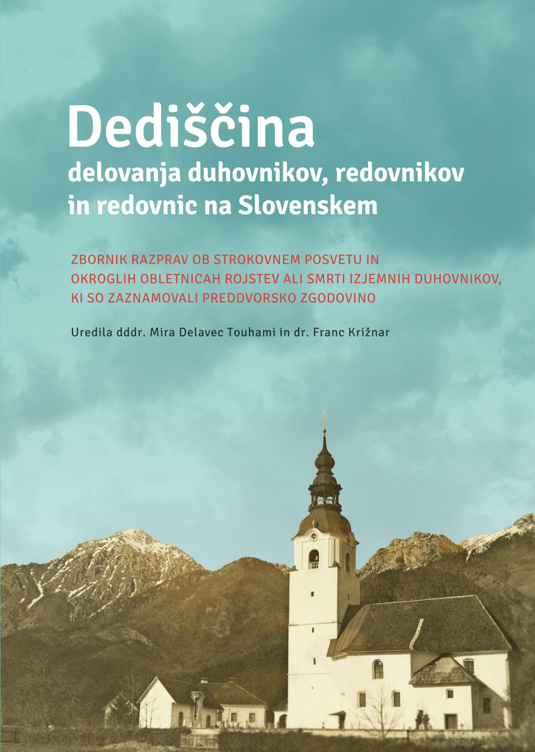 Strokovni posvet Dediščina delovanja duhovnikov, redovnikov in redovnic na Slovenskem