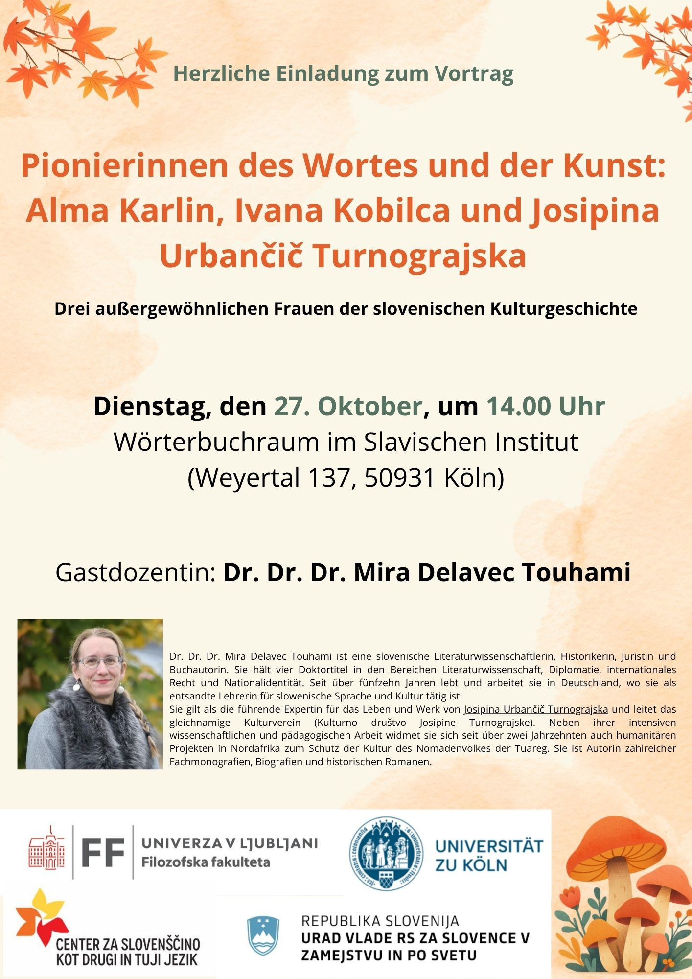Tri izjemne Slovenke, tri življenjske poti: predavanje dddr. Mire Delavec Touhami na Univerzi v Kölnu