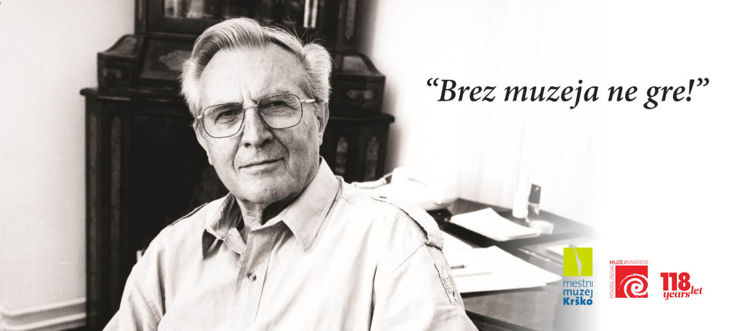 »BREZ MUZEJA NE GRE!«