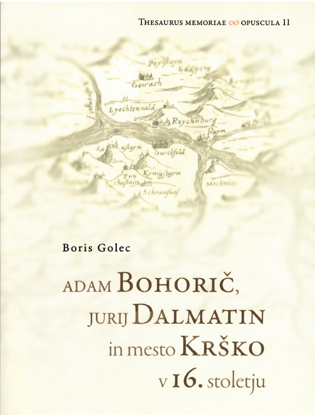 Dr. Boris Golec: Adam Bohorič, Jurij Dalmatin in mesto Krško v 16. stoletju