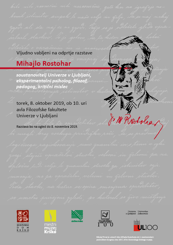 Mihajlo Rostohar  soustanovitelj Univerze v Ljubljani, filozof, eksperimentalni psiholog, pedagog, kritični mislec