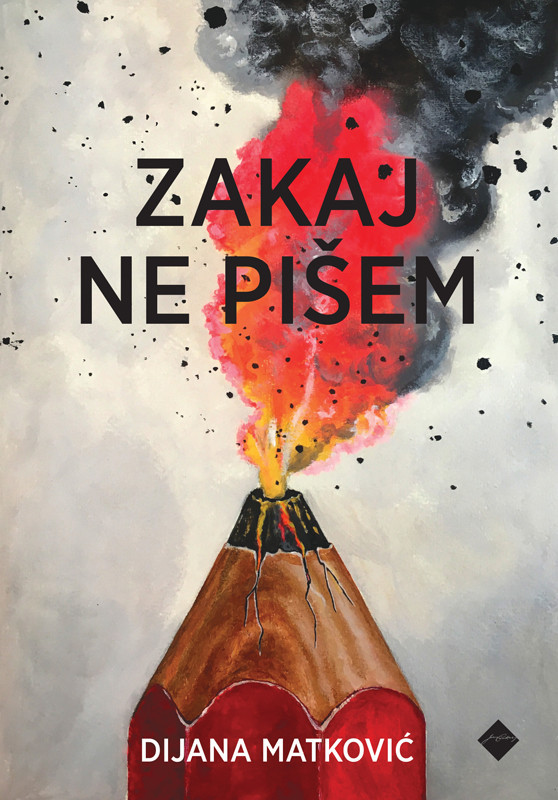 Dijana Matković: Zakaj ne pišem