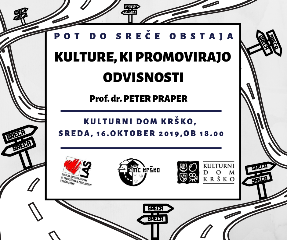 Pot do sreče obstaja: Kulture, ki promovirajo odvisnosti