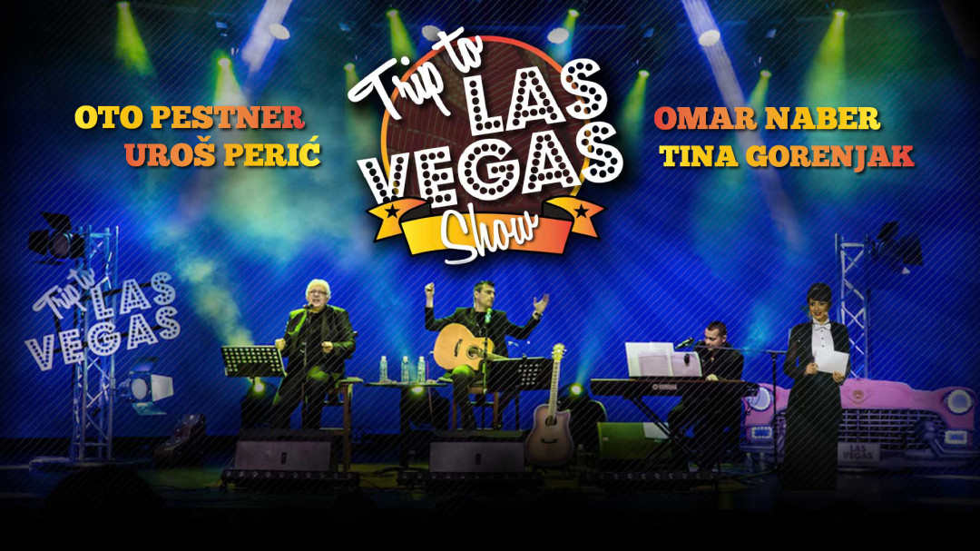 Trip to Las Vegas Show - Oto Pestner, Uroš Perić, Omar Naber & Tina G