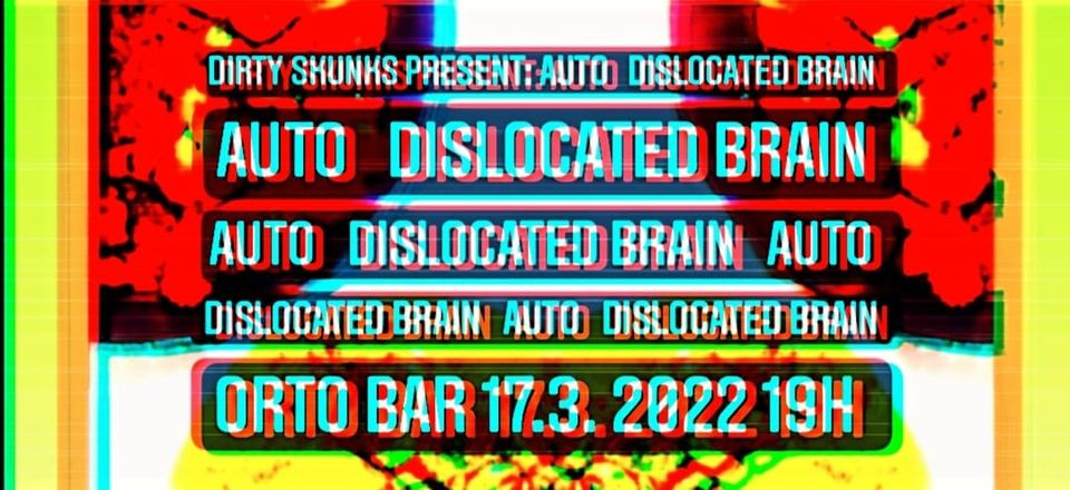 Auto, Dislocated Brain