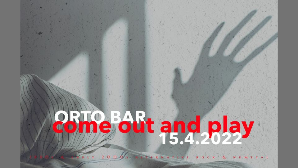 Come out and Play // Alternative Rock&Nu Metal