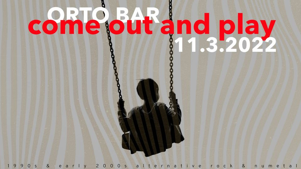 Come out and Play // Alternative Rock&Nu Metal