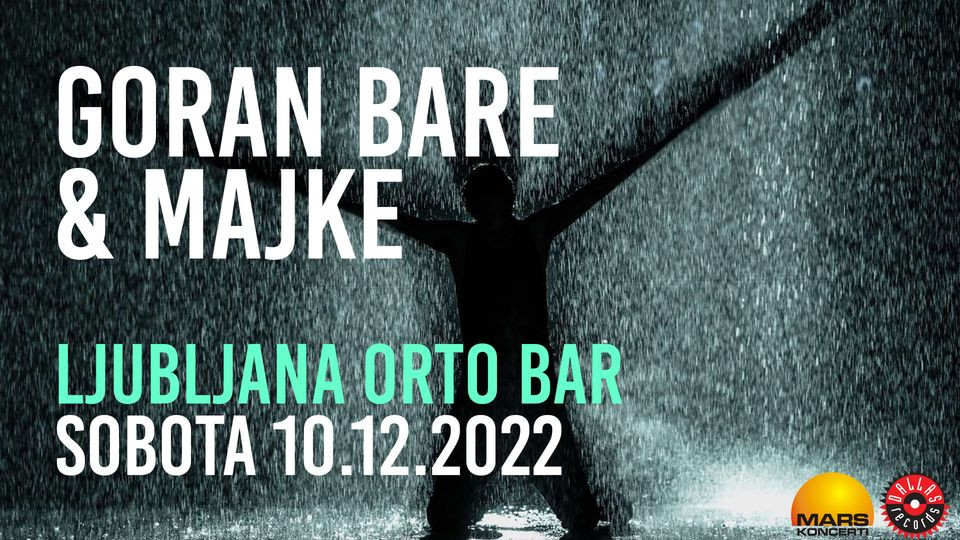 GORAN BARE & MAJKE & ORTO OSEMINDVAJSETLETNICA !!!