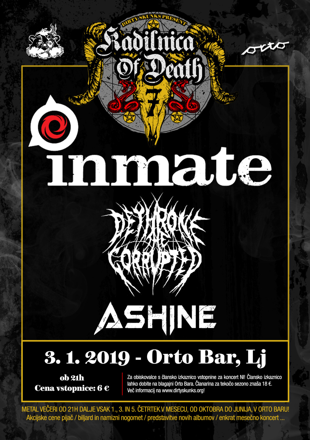 Inmate (Si), Dethrone the Corrupted (Si), Ashine (Si)
