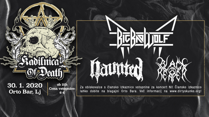 Kadilnica of Death: Big Bad Wolf (Si), Haunted (Ita), Black Reaper (Si)