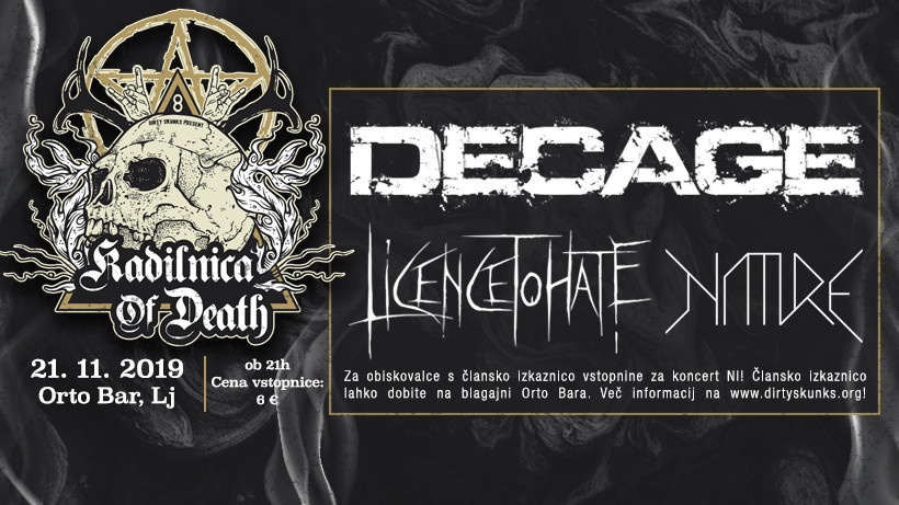 Kadilnica of Death: Decage (Si), Licence to Hate (Si), Nature (Si)