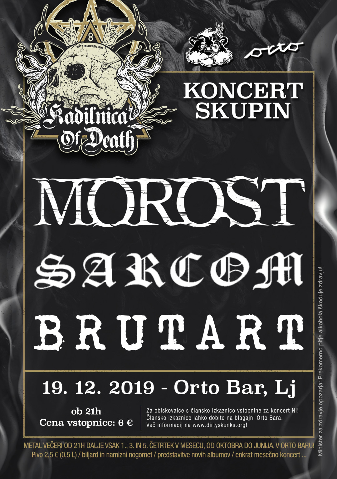 Kadilnica of Death: Morost (Si), Sarcom (Si), Brutart (Si)