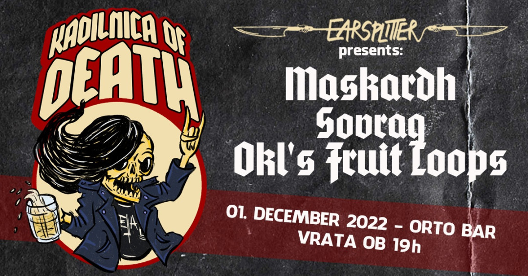 KoD: Maskardh, Sovrag, Okl’s Fruitloops