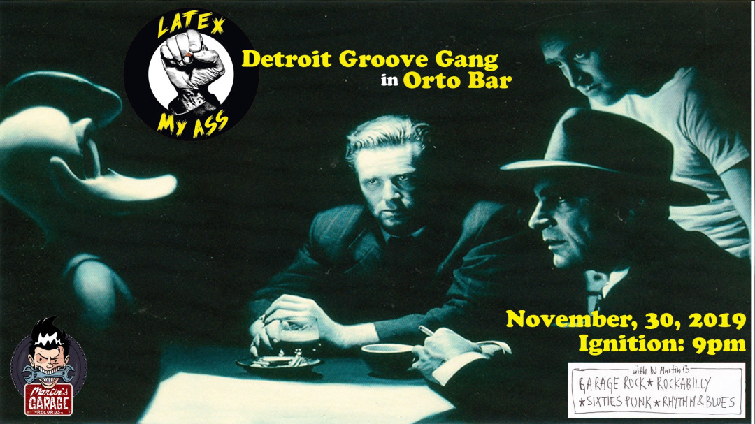 Latex My Ass & Detroit Groove Gang