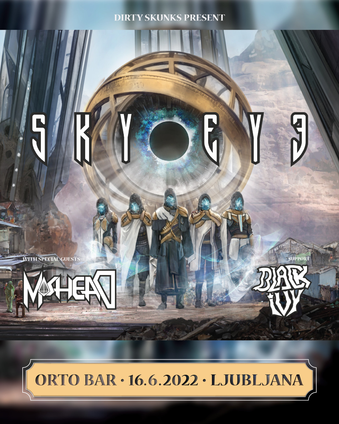 SkyEye, Moshead, Black Ivy