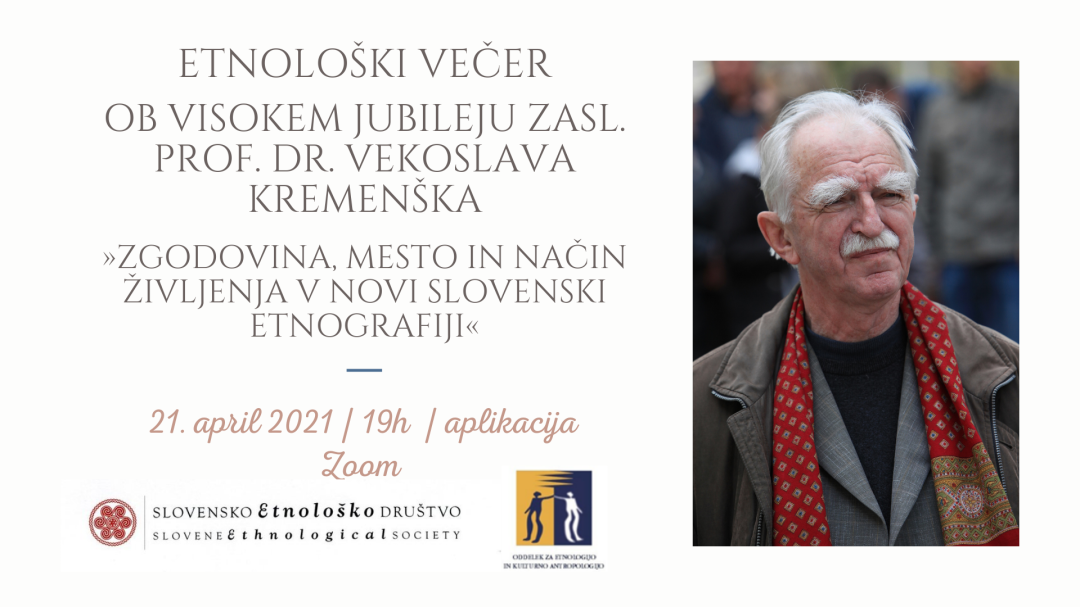 2. Etnološki večer ob jubileju zasl. prof. dr. Vekoslava Kremenška