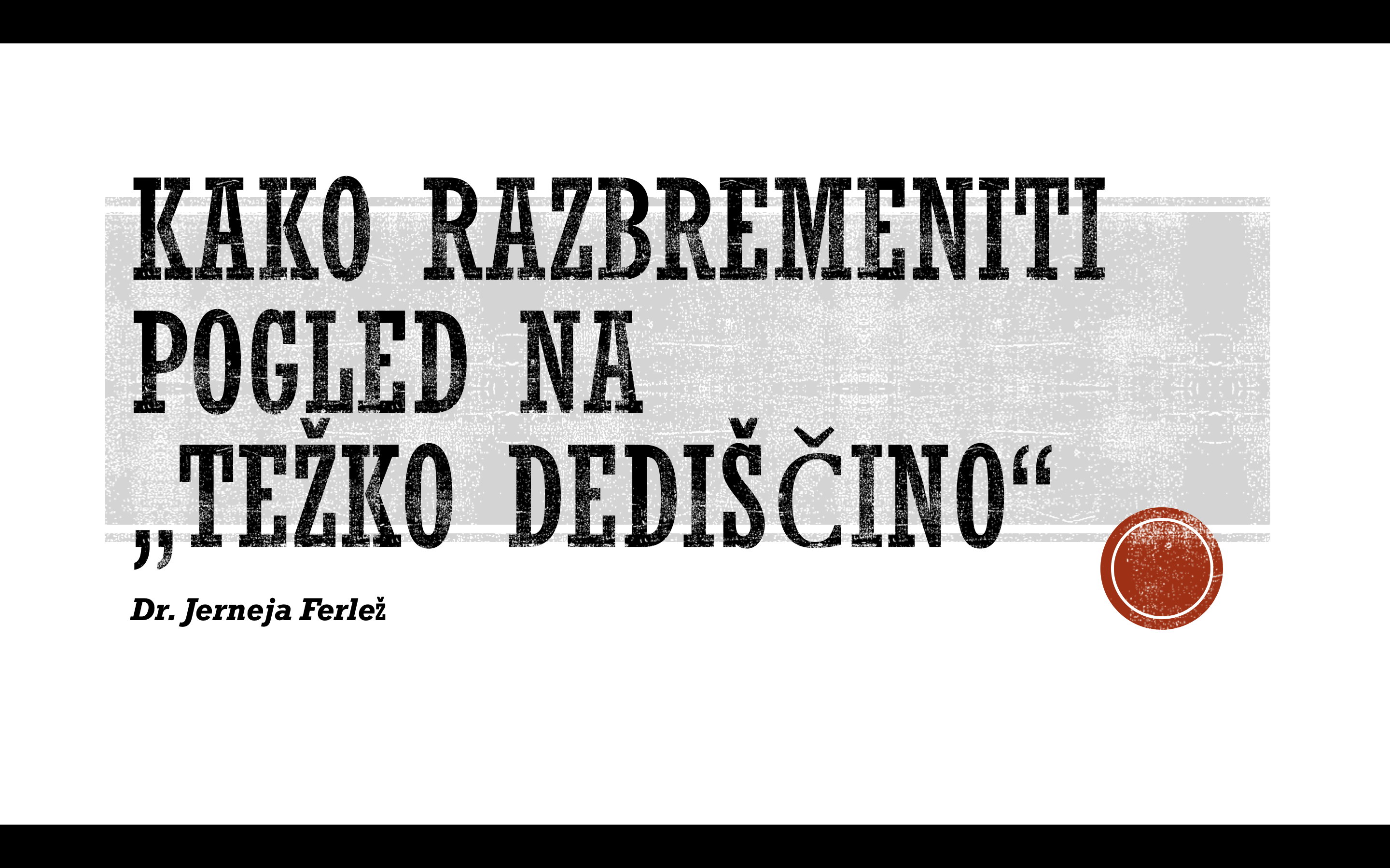 Posvet Kulturna dediščina in krajina: ohranjanje, obnova, revitalizacija - možnosti in priložnosti