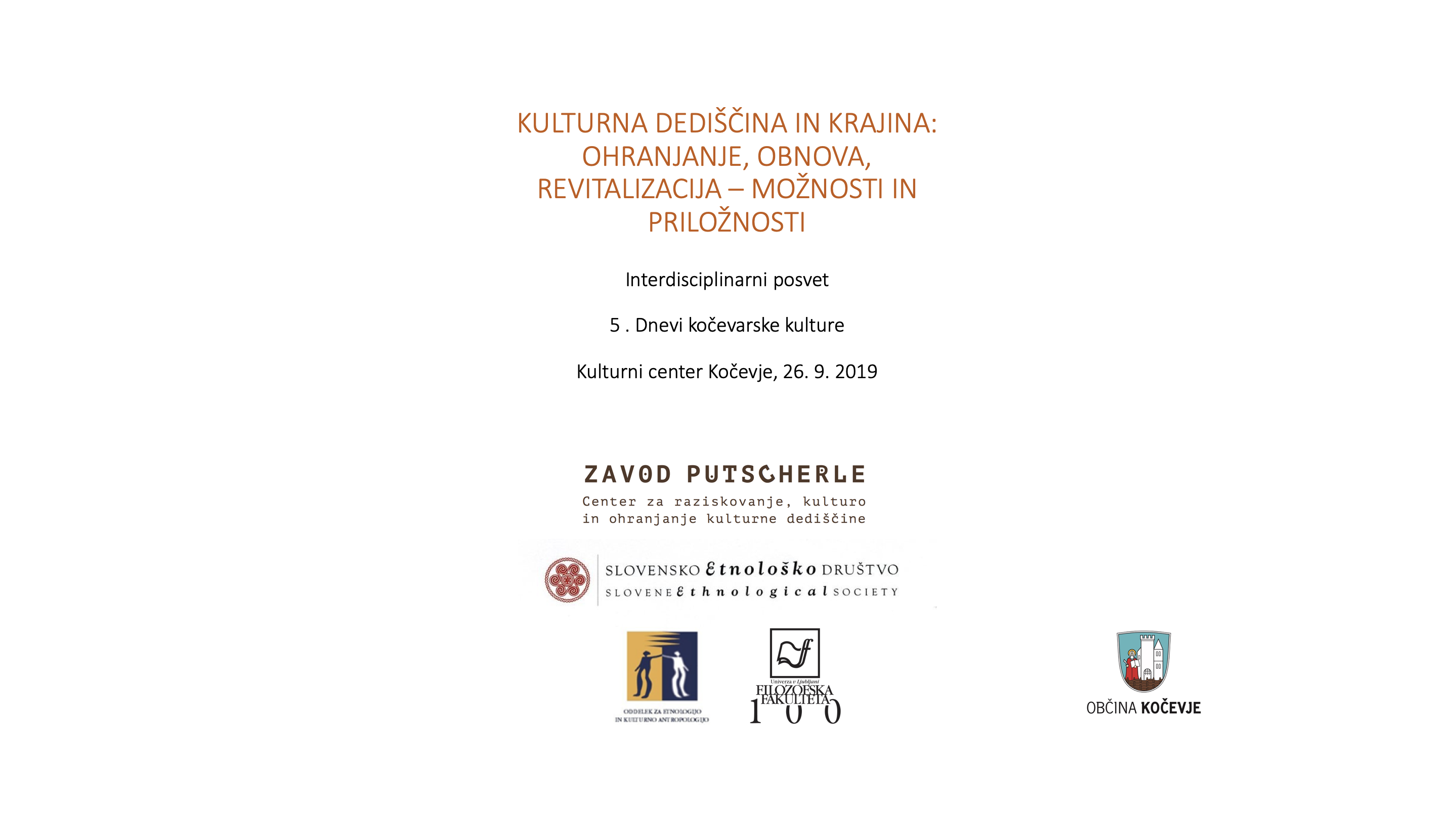 Posvet Kulturna dediščina in krajina: ohranjanje, obnova, revitalizacija - možnosti in priložnosti