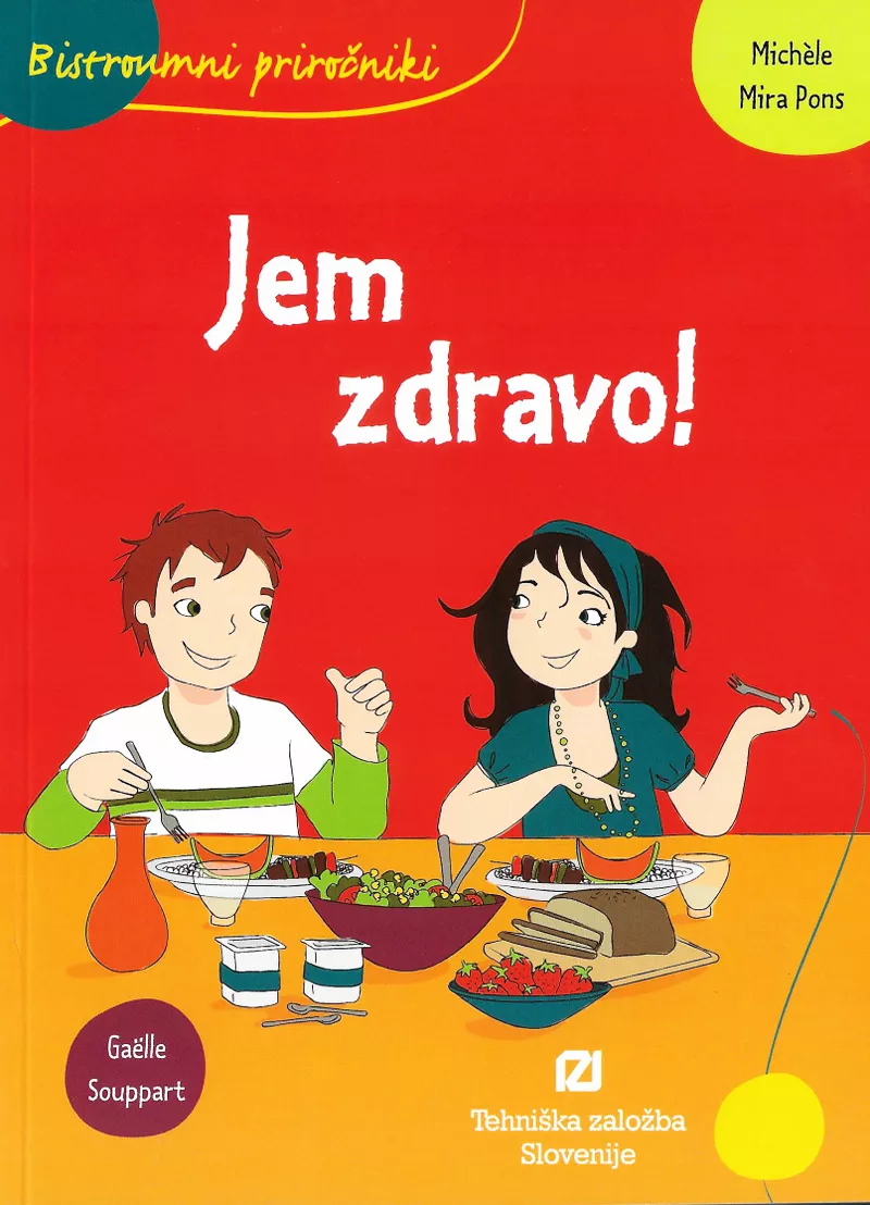 Bistroumni priročnik - Jem zdravo