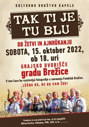 TAK TI JE TU BLU OB ŽETVI IN AJNRÜKANJU- premiera filma