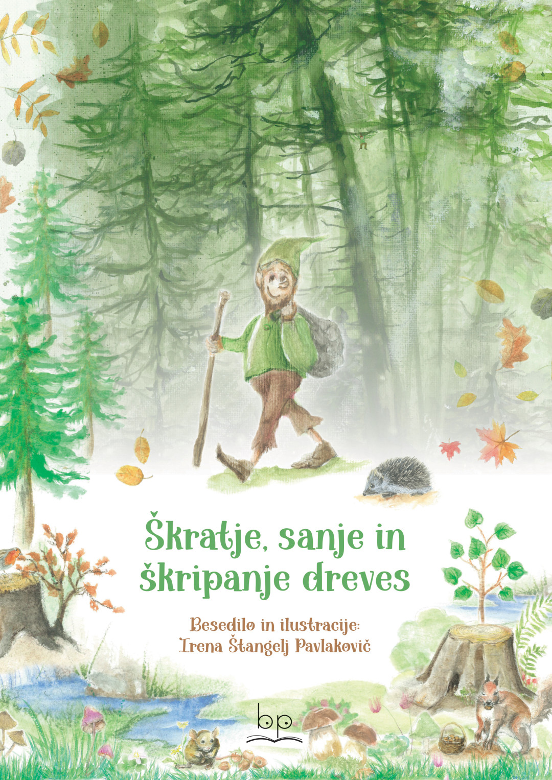 Škratje, sanje in škripanje dreves