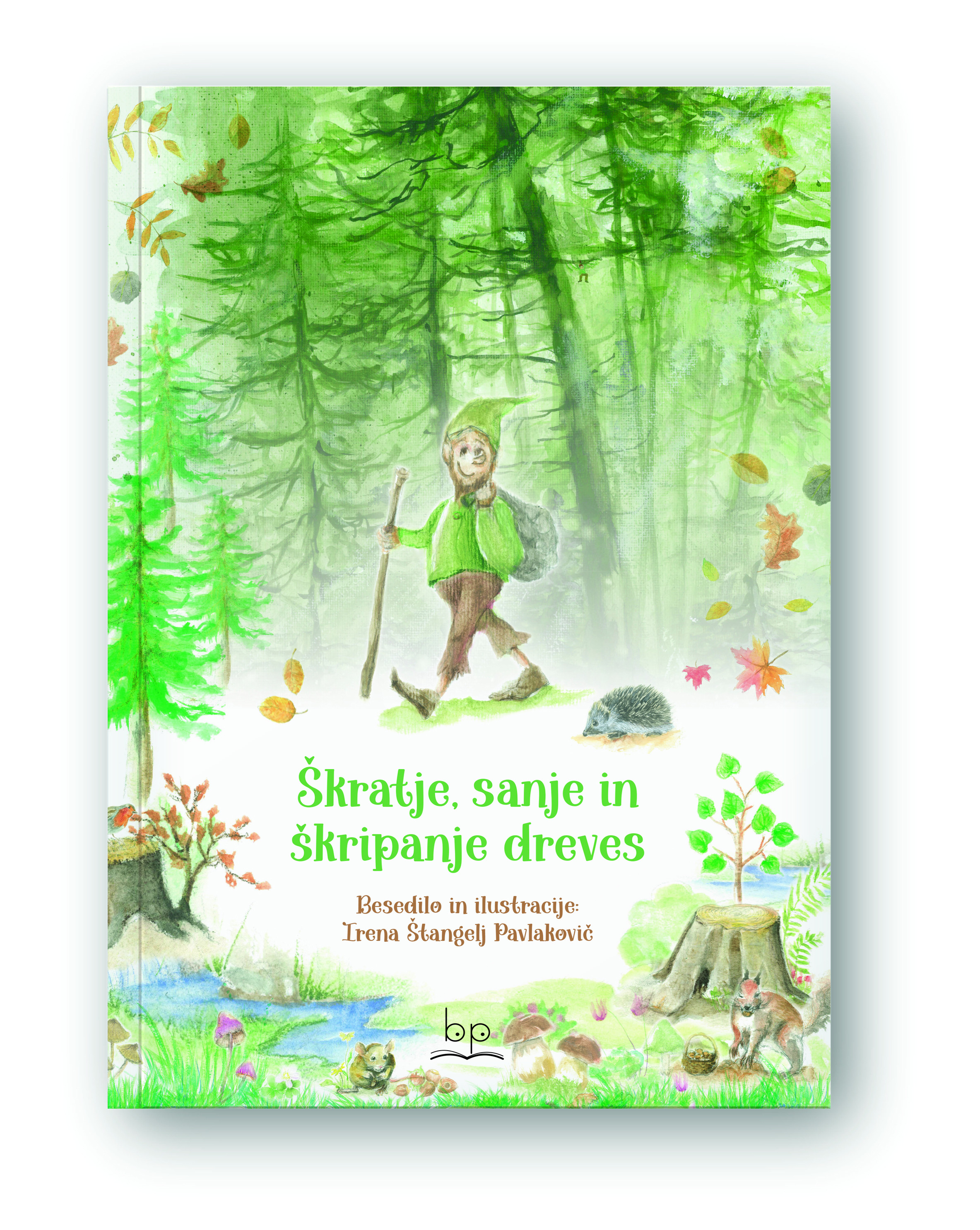 Škratje, sanje in škripanje dreves