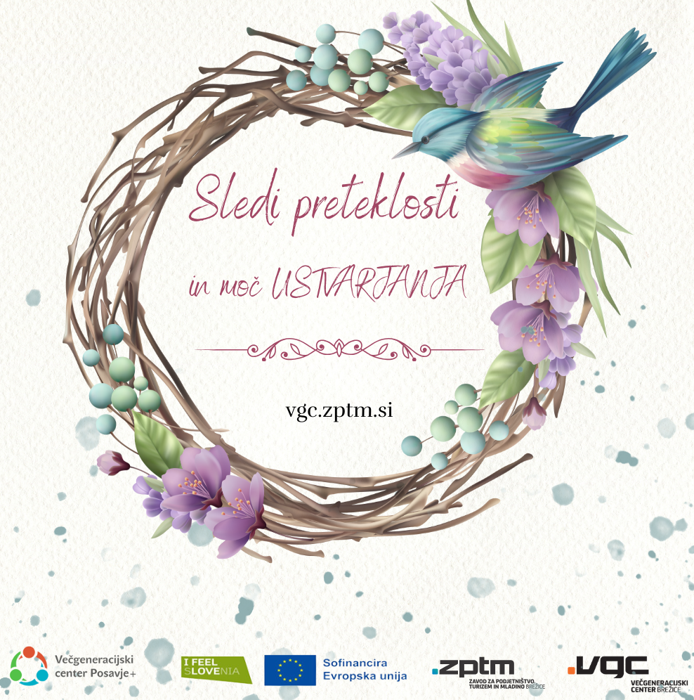 Sledi preteklosti in moč ustvarjanja