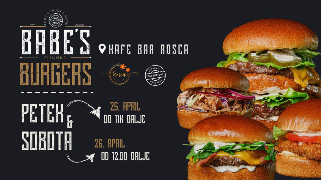 Burger vikend - Babe’s Kitchen & Rosca