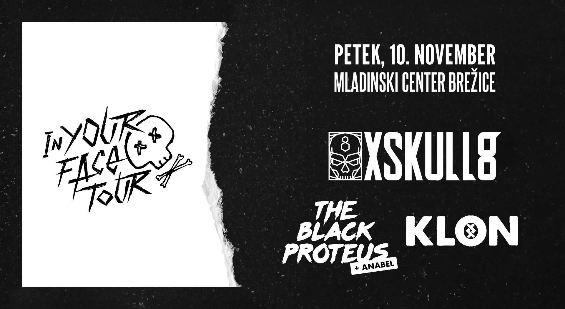 In Your Face Tour! XSKULL8, The Black Proteus in KLON