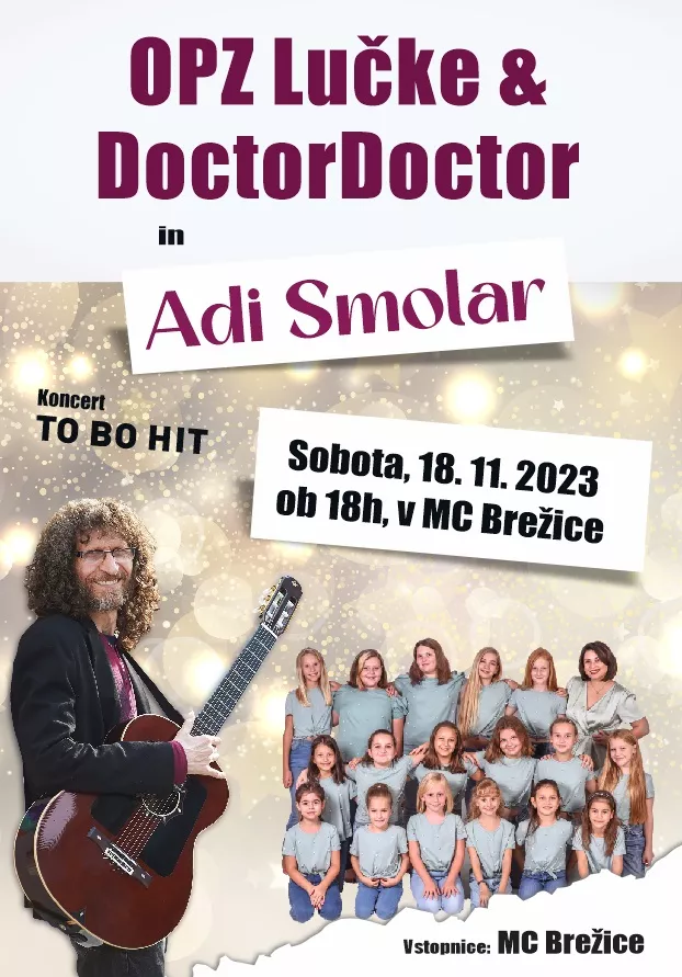 Koncert: To bo hit (Adi Smolar in OPZ Lučke z DoctorDoctor)