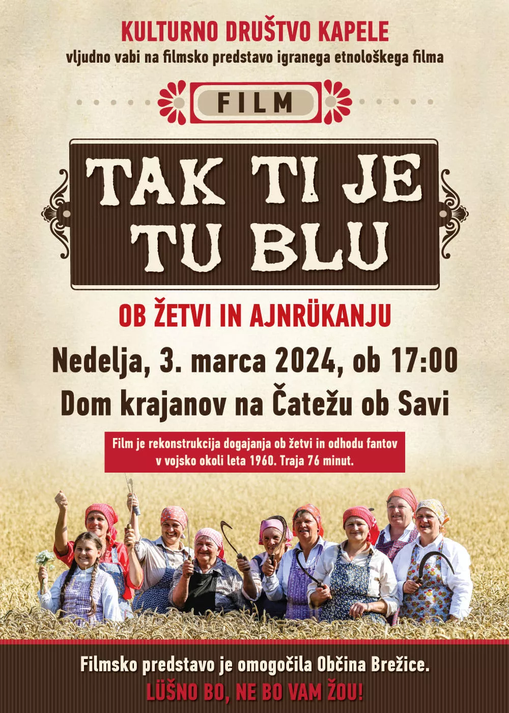 »Tak ti je tu blu ob žetvi in ajnrükanju«