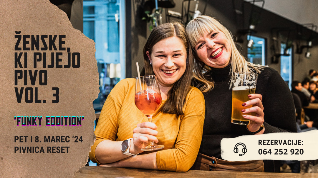 Ženske, ki pijejo pivo - Vol. 3 aka. Dan žena v Resetu